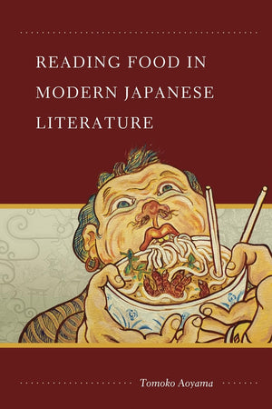 Reading Food in Modern Japanese Literature,Used