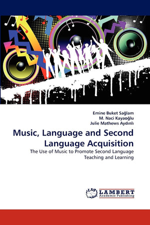 Music, Language and Second Language Acquisition: The Use of Music to Promote Second Language Teaching and Learning,Used