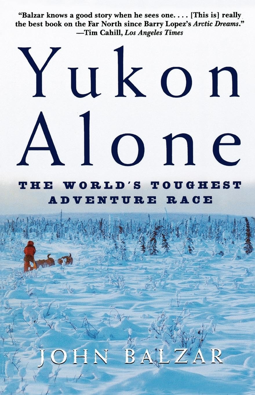 Yukon Alone: The World'S Toughest Adventure Race,Used