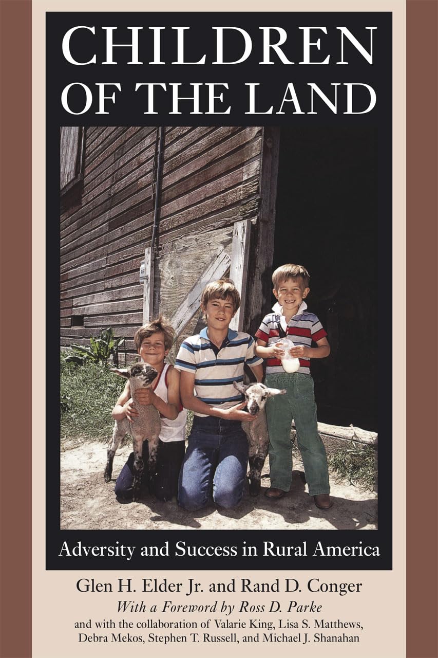 Children of the Land: Adversity and Success in Rural America (The John D. and Catherine T. MacArthur Foundation Series on Mental,Used