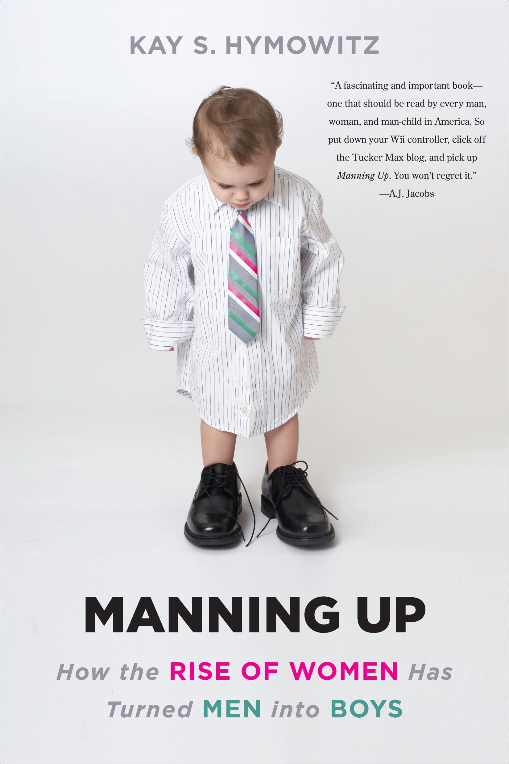 Manning Up: How The Rise Of Women Has Turned Men Into Boys