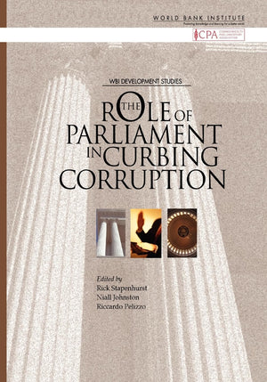The Role Of Parliaments In Curbing Corruption (Wbi Development Studies),New