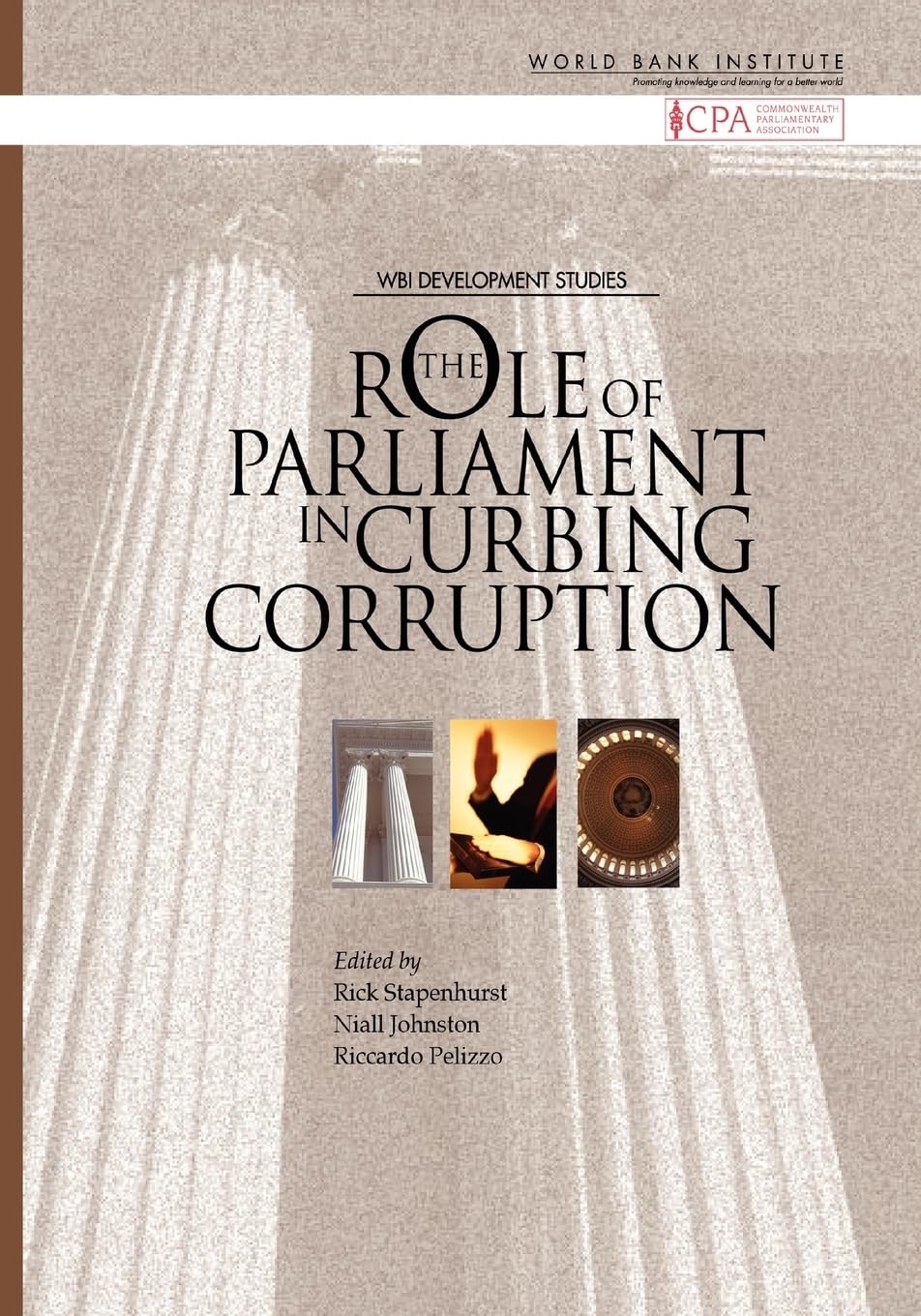 The Role Of Parliaments In Curbing Corruption (Wbi Development Studies),New