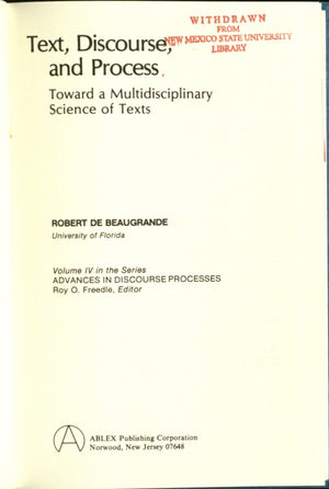 Text, Discourse And Process, Toward A Multidisciplinary Science Of Texts (Advances In Discourse Processes, 4)-used