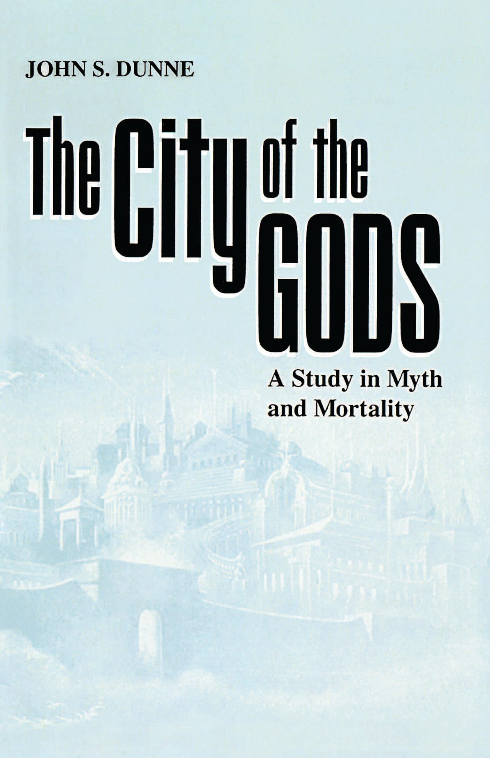City of the Gods, The: A Study in Myth and Mortality,Used