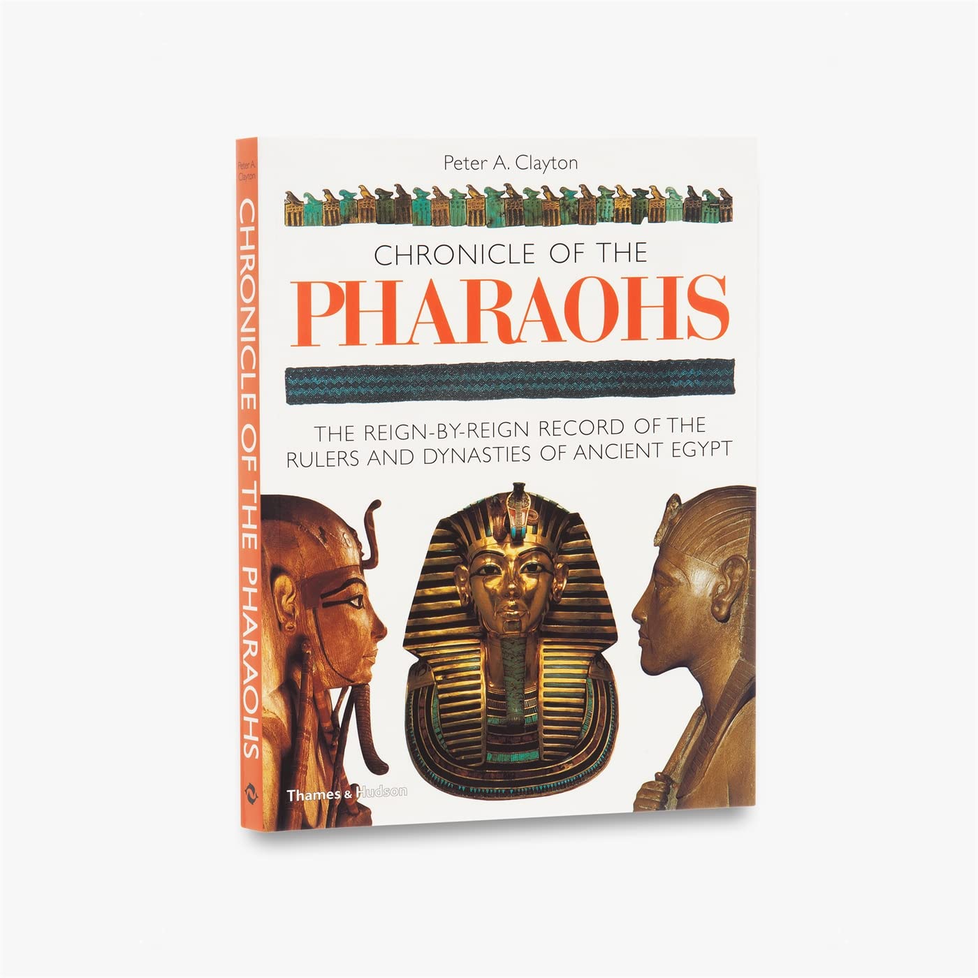 Chronicle Of The Pharaohs: The Reignbyreign Record Of The Rulers And Dynasties Of Ancient Egypt (The Chronicles Series)