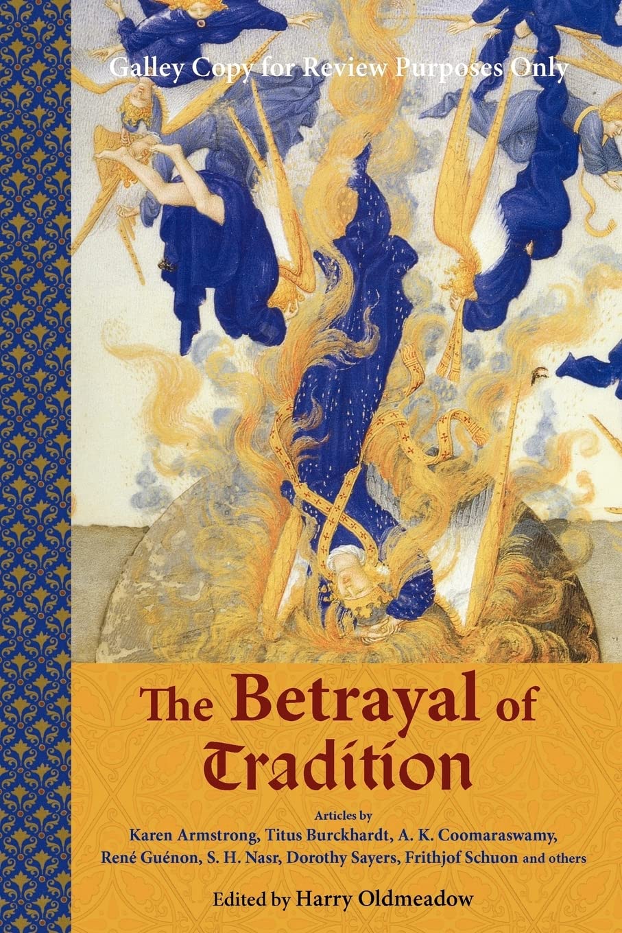 The Betrayal of Tradition: Essays on the Spiritual Crisis of Modernity (Library of Perennial Philosophy),Used