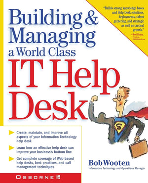 Building & Managing A World Class IT Help Desk,Used