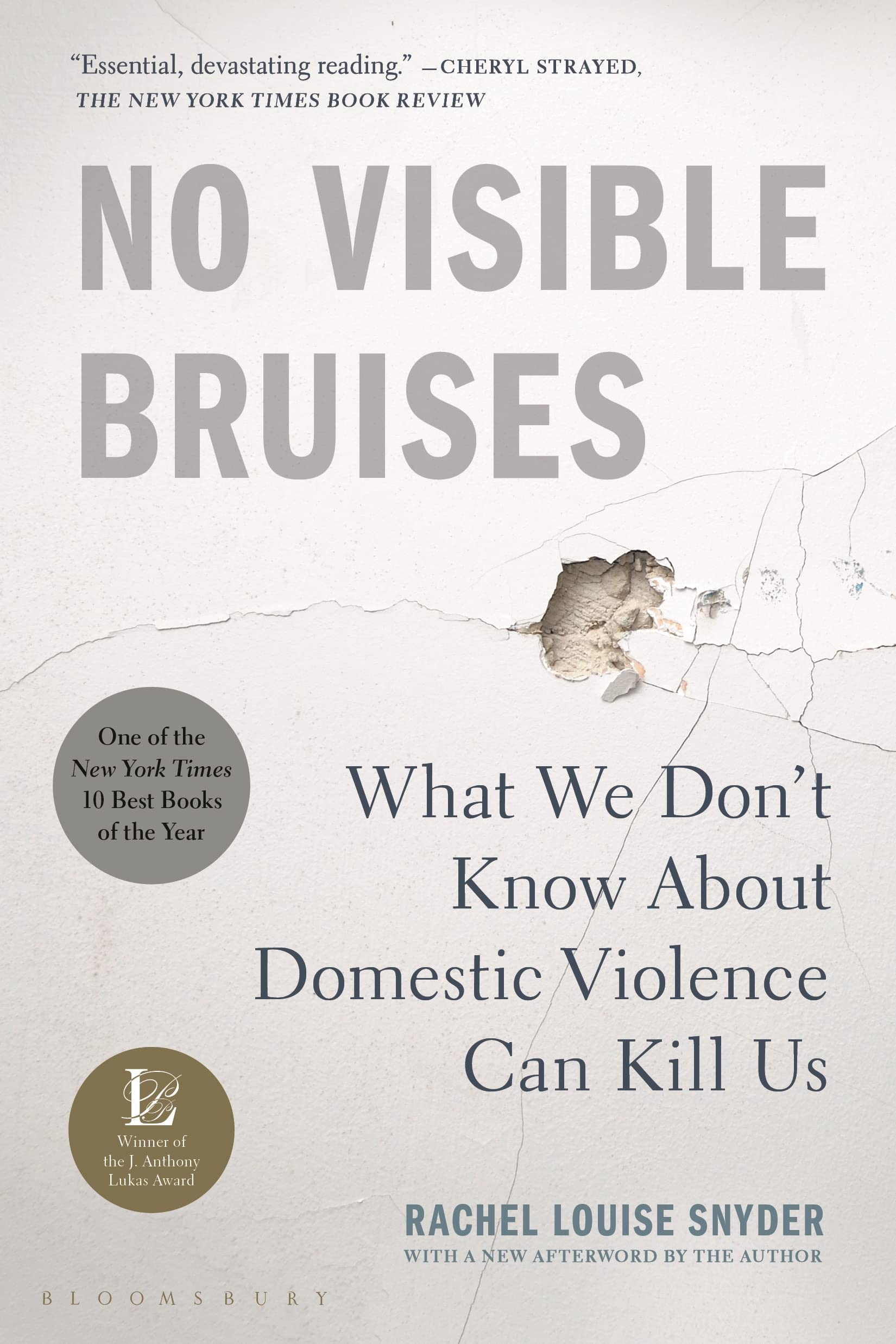No Visible Bruises: What We Don?T Know About Domestic Violence Can Kill Us