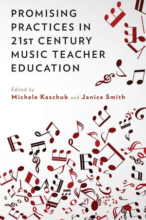 Promising Practices in 21st Century Music Teacher Education,Used