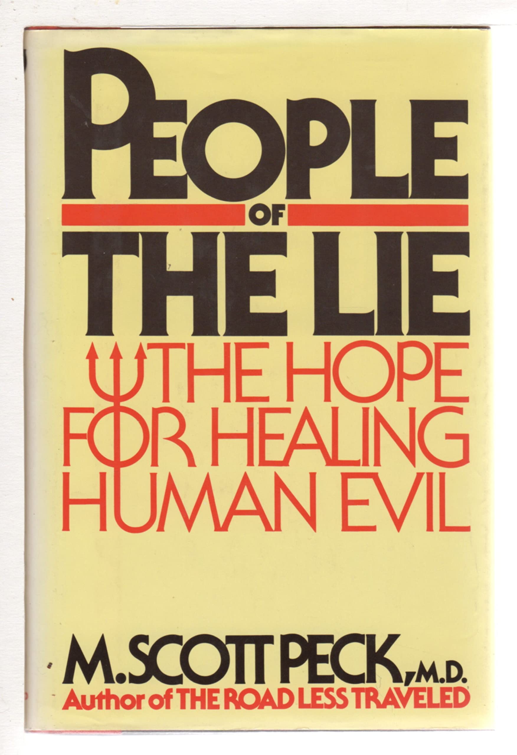 People Of The Lie: The Hope For Healing Human Evil