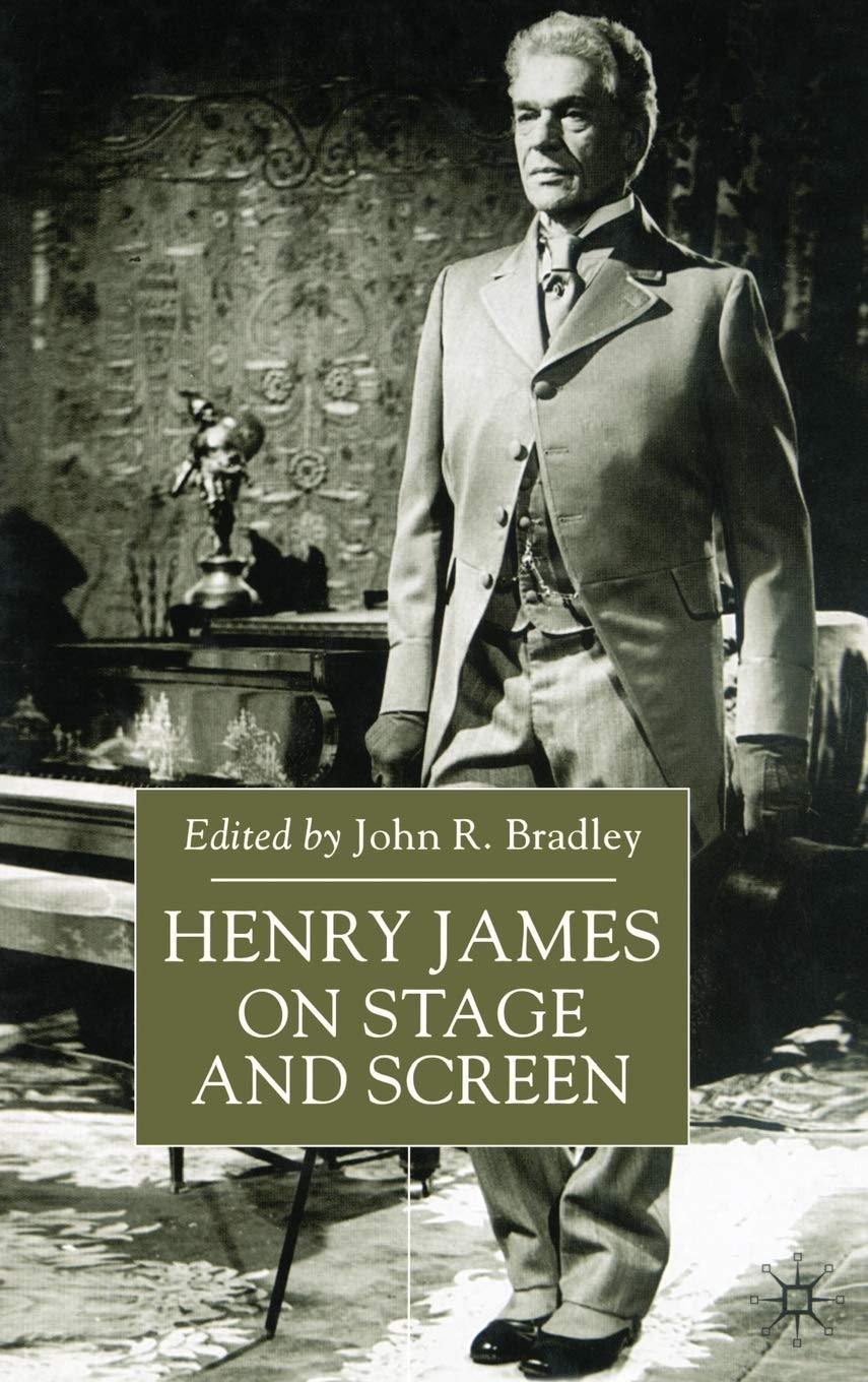 Henry James On Stage And Screen