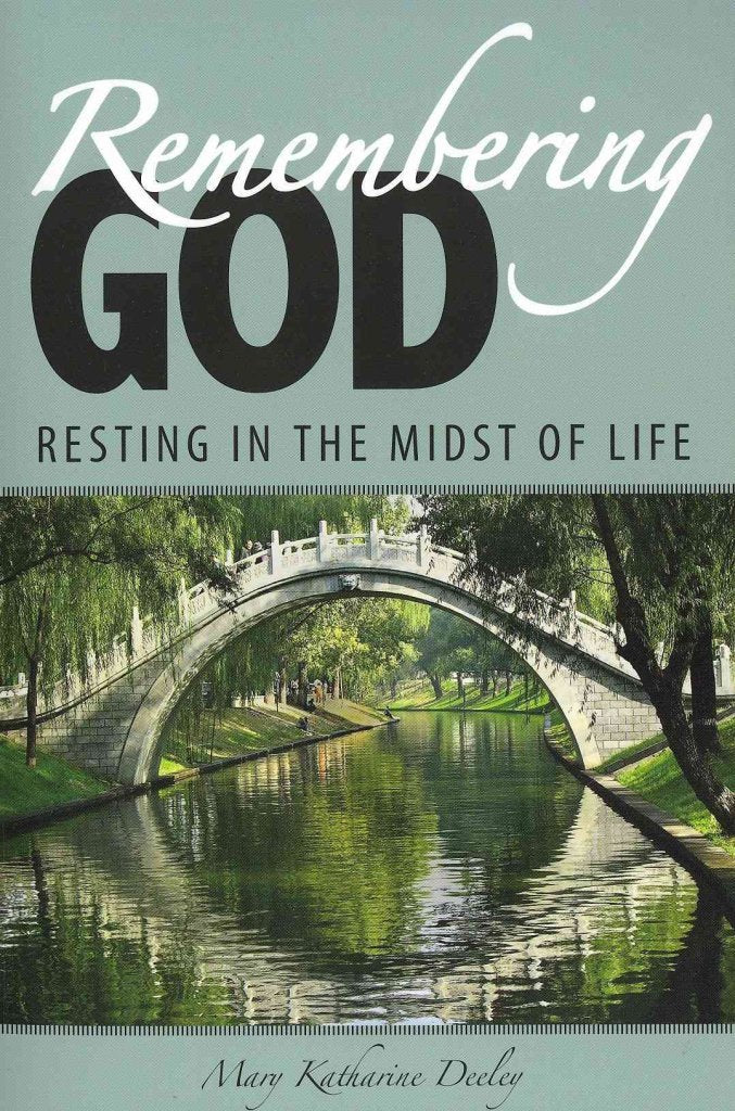 Remembering God: Resting in the Midst of Life,Used
