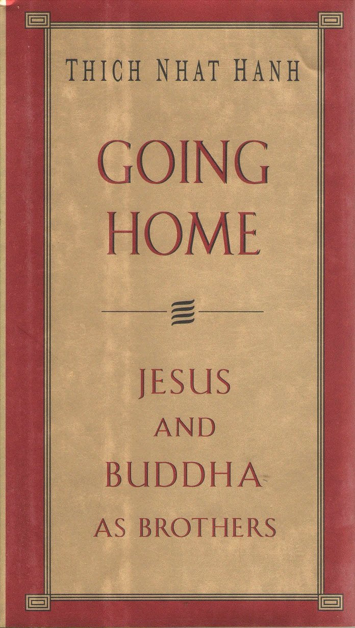 Going Home: Jesus And Buddha As Brothers,Used