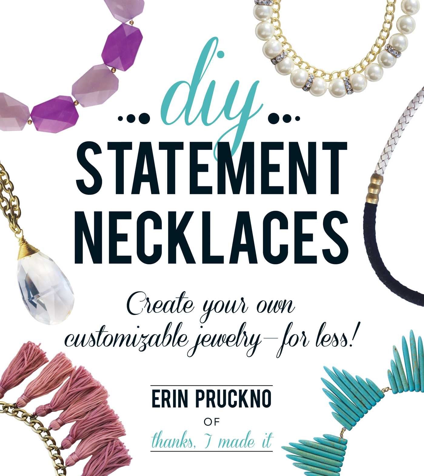 DIY Statement Necklaces: Create Your Own Customizable JewelryFor Less!,Used