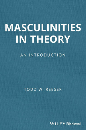 Masculinities in Theory: An Introduction,Used
