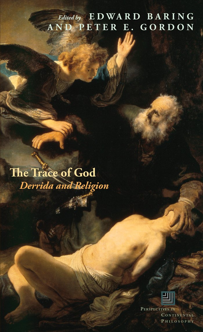 The Trace of God: Derrida and Religion (Perspectives in Continental Philosophy),Used