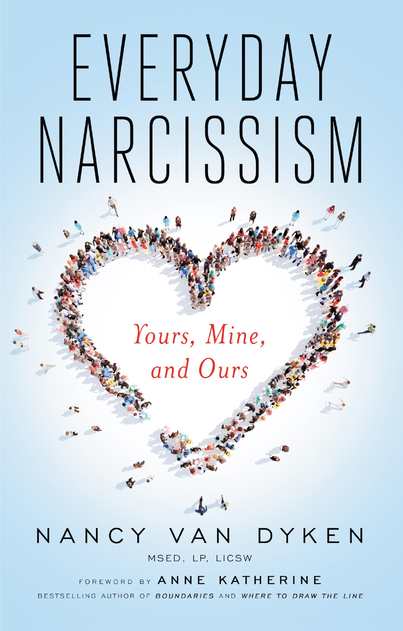 Everyday Narcissism: Yours, Mine, and Ours,Used