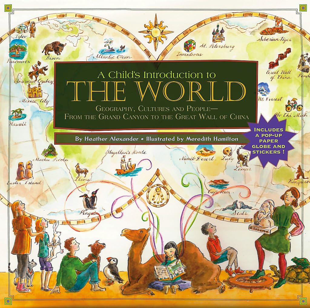 A Child's Introduction to the World: Geography, Cultures, and PeopleFrom the Grand Canyon to the Great Wall of China (A Child',Used