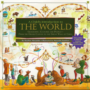 A Child's Introduction to the World: Geography, Cultures, and PeopleFrom the Grand Canyon to the Great Wall of China (A Child',Used