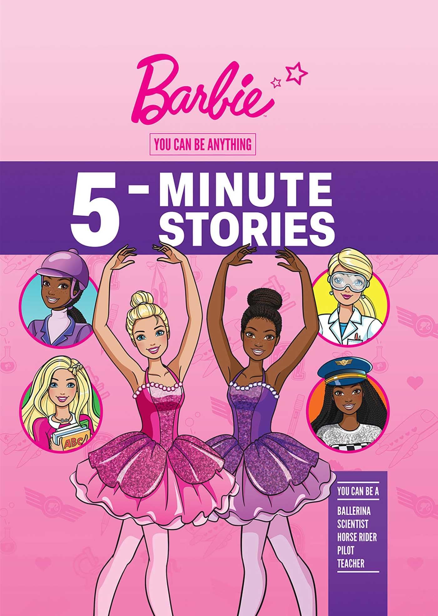 Barbie: You Can Be Anything 5Minute Stories,New