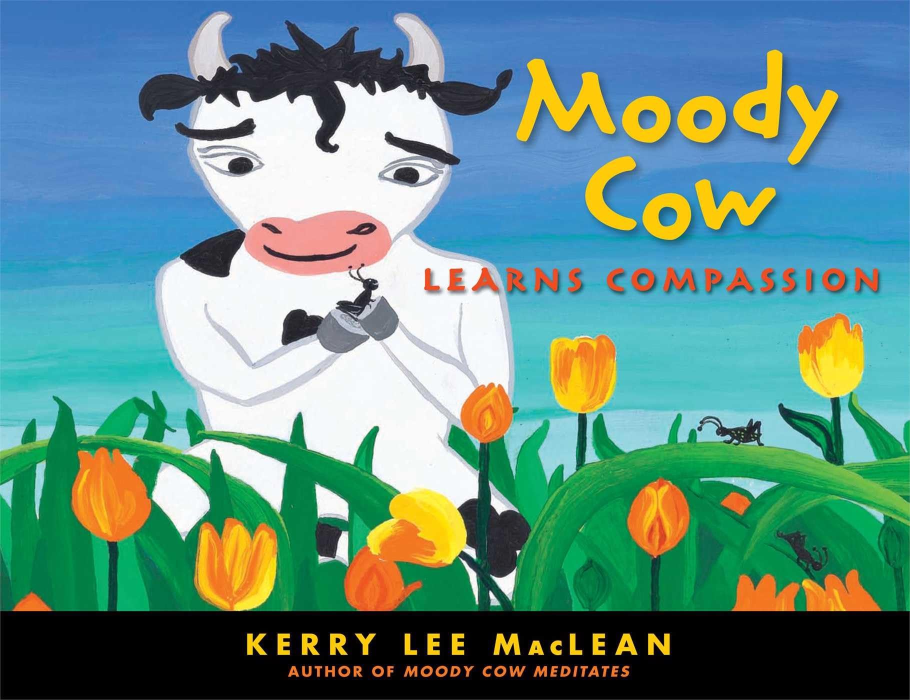 Moody Cow Learns Compassion,Used