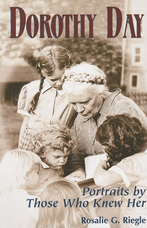 Dorothy Day: Portraits by Those Who Knew Her,Used