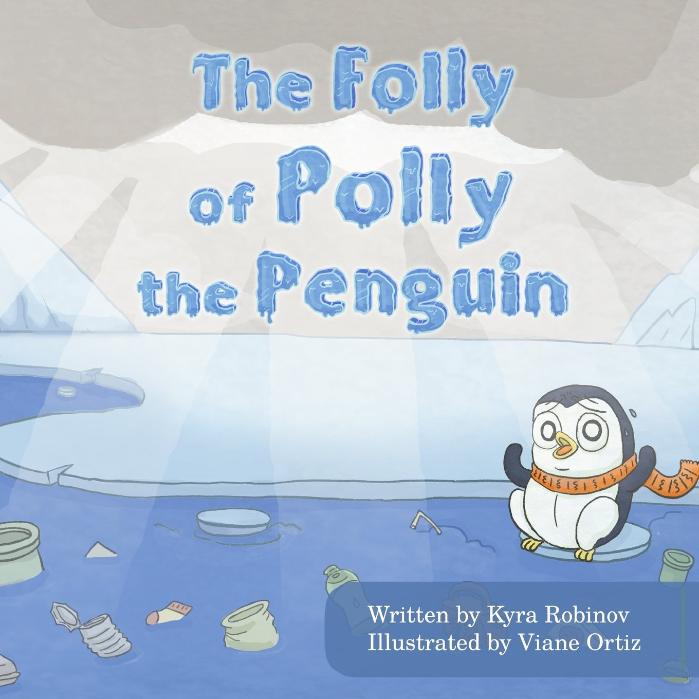 The Folly of Polly the Penguin (NATURE STORIES IN VERSE),Used