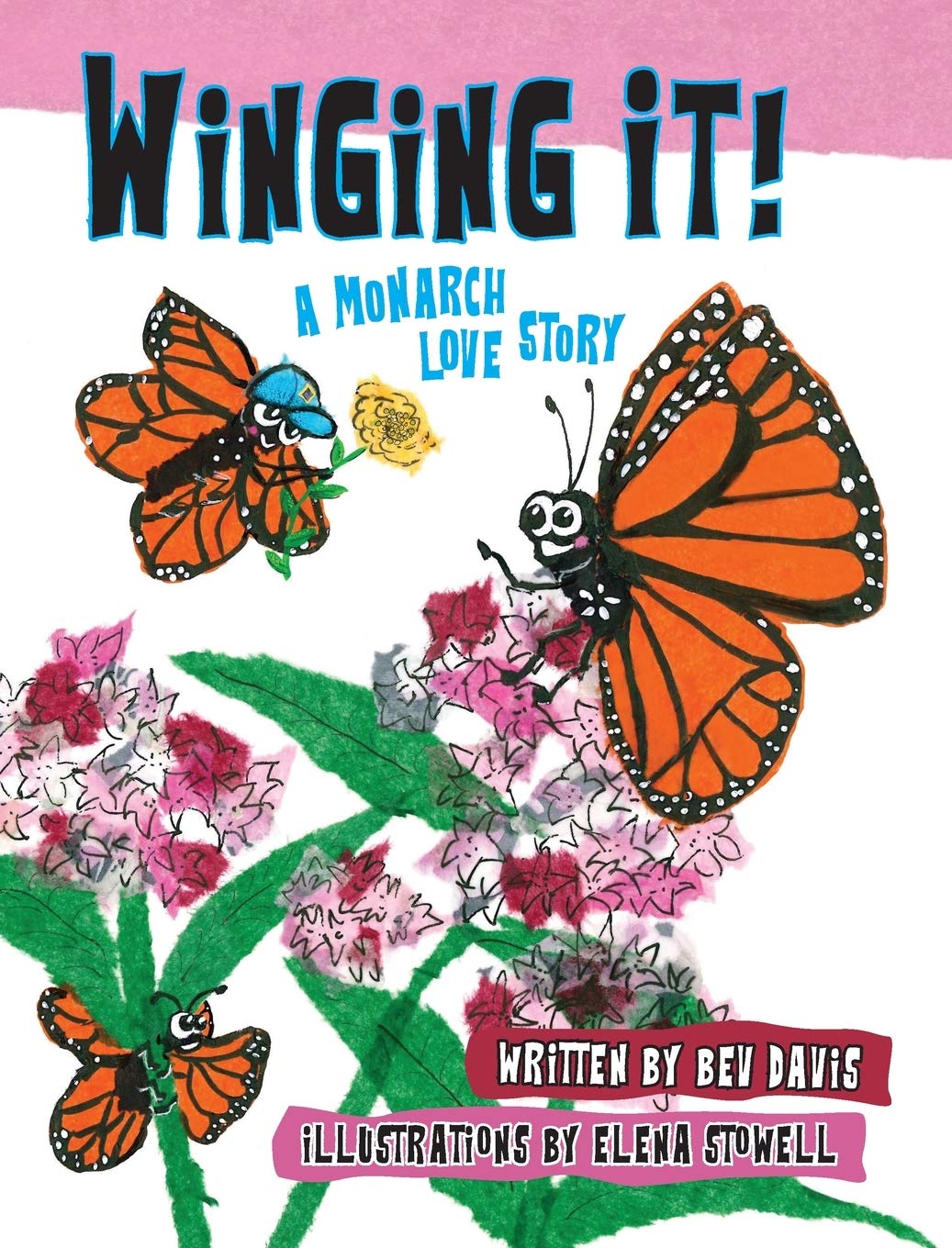 Winging It!: A Monarch Love Story,Used