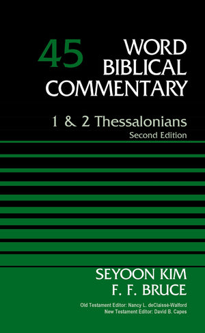 1 And 2 Thessalonians, Volume 45: Second Edition (45) (Word Biblical Commentary),Used