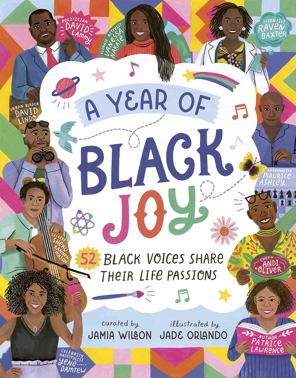 A Year Of Black Joy: 52 Black Voices Share Their Life Passions,New