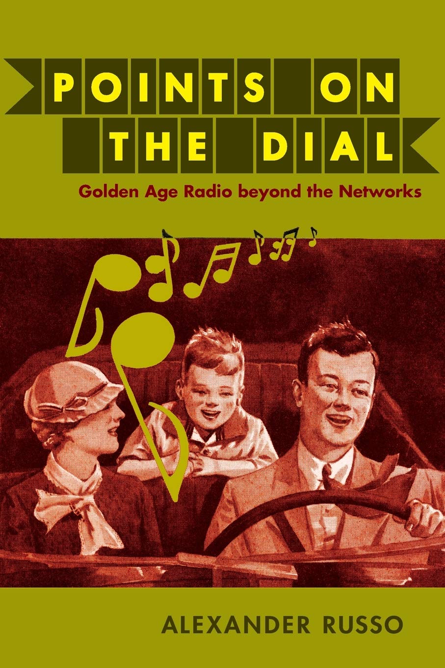 Points On The Dial: Golden Age Radio Beyond The Networks,New