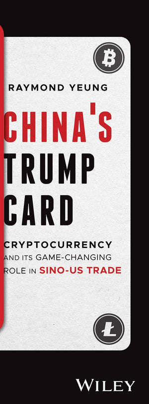 China's Trump Card: Cryptocurrency and Its GameChanging Role in Sinous Trade,Used