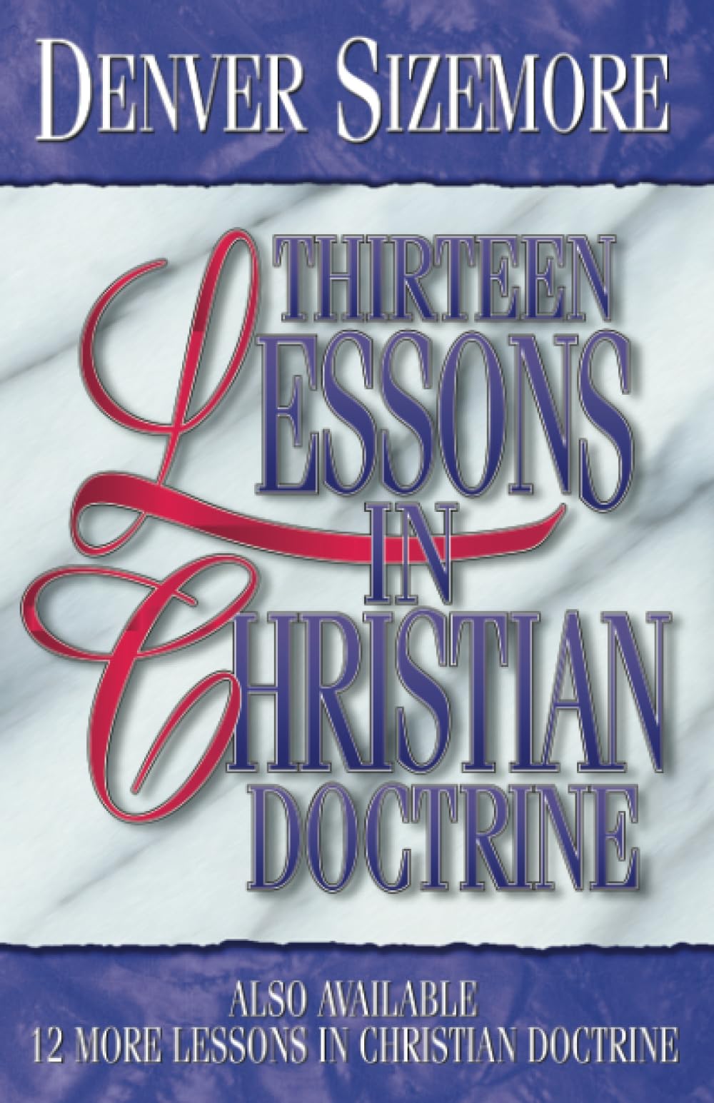 Thirteen Lessons in Christian Doctrine,New
