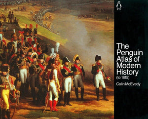 The Penguin Atlas of Modern History : to 1815 (Hist Atlas),Used