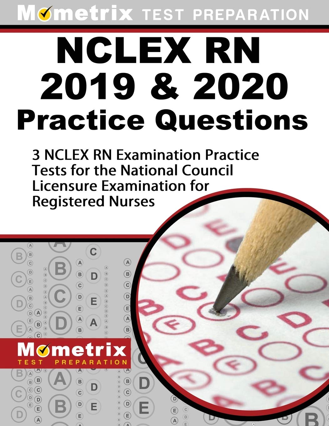 NCLEX RN 2019 & 2020 Practice Questions: 3 NCLEX RN Examination Practice Tests for the National Council Licensure Examination fo,Used