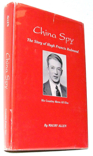 China Spy, the story of Hugh Francis Redmond,Used