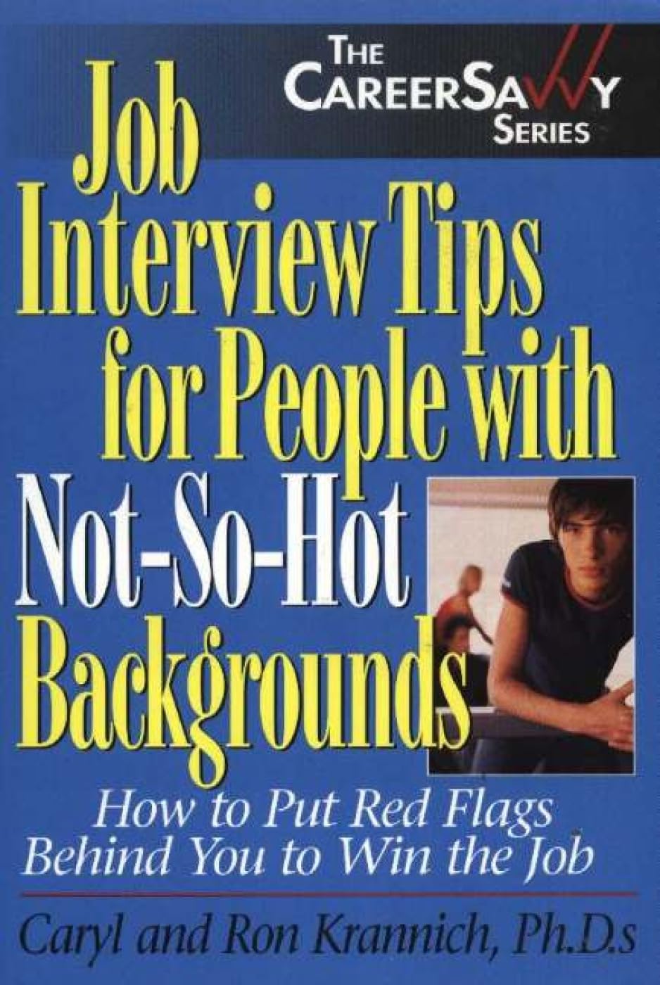 Job Interview Tips for People With NotSoHot Backgrounds: How to Put Red Flags Behind You!,Used