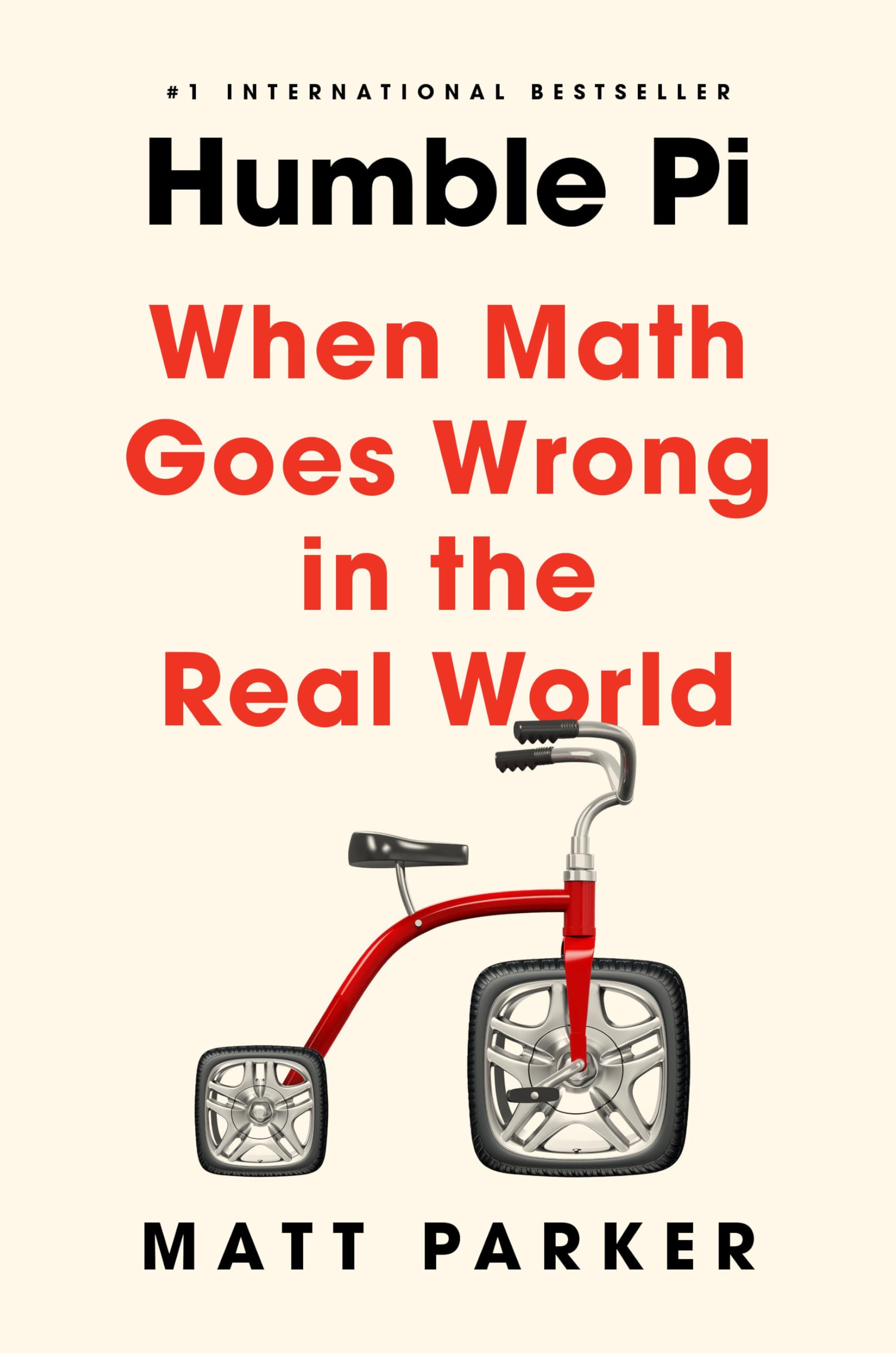 Humble Pi: When Math Goes Wrong in the Real World,New