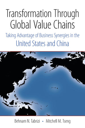 Transformation Through Global Value Chains: Taking Advantage Of Business Synergies In The United States And China,Used