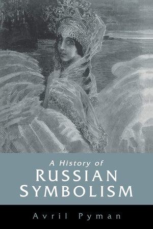 A History of Russian Symbolism,Used