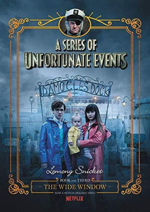 A Series of Unfortunate Events #3: The Wide Window Netflix Tiein