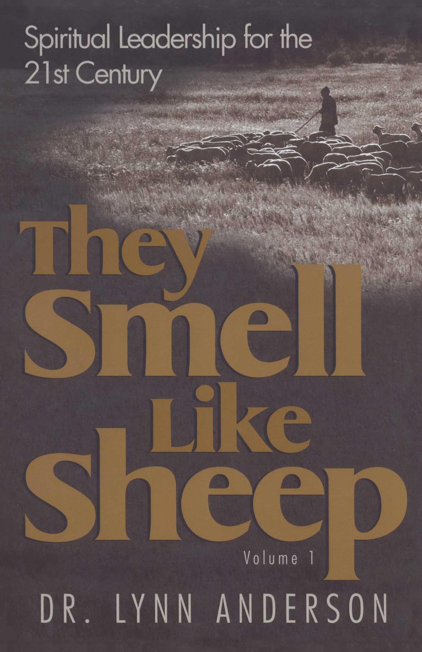 They Smell Like Sheep: Spiritual Leadership for the 21st Century,Used
