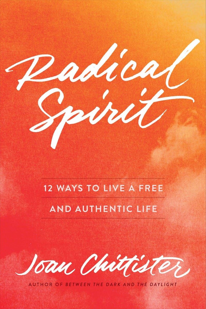 Radical Spirit: 12 Ways To Live A Free And Authentic Life