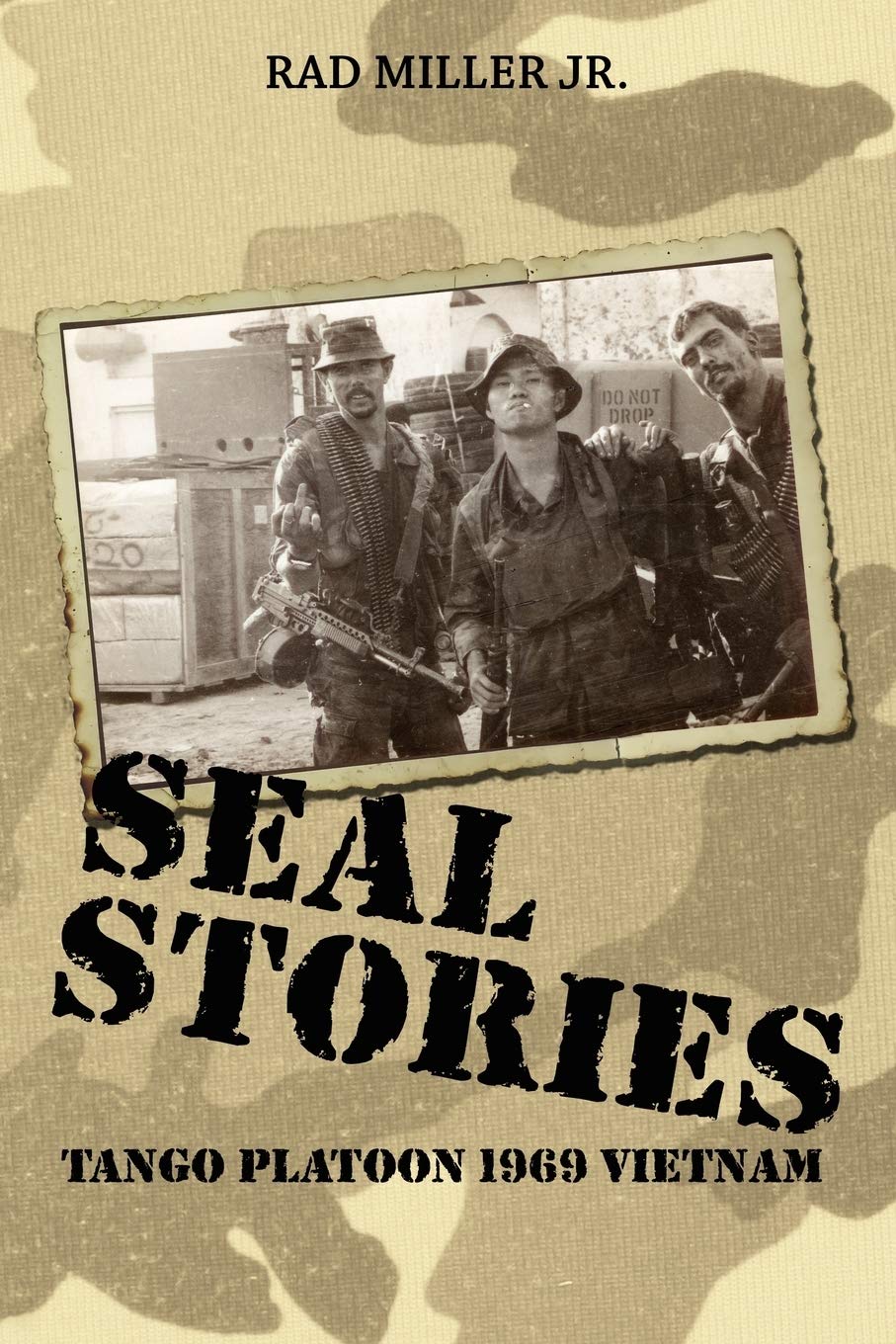 Seal Stories: Tango Platoon 1969 Vietnam,Used
