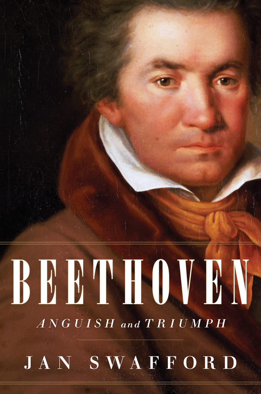 Beethoven: Anguish and Triumph,New