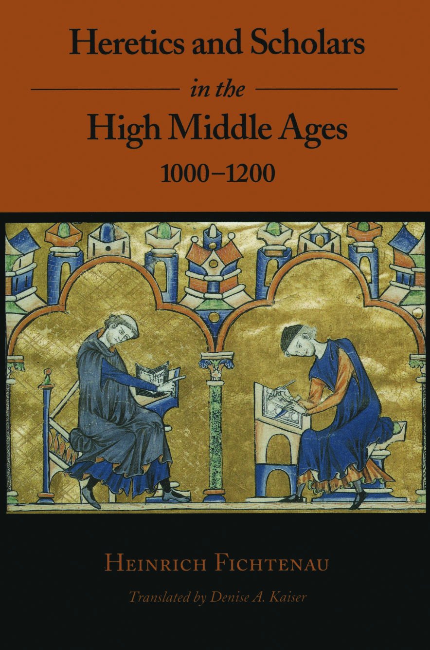 Heretics and Scholars in the High Middle Ages, 10001200,Used