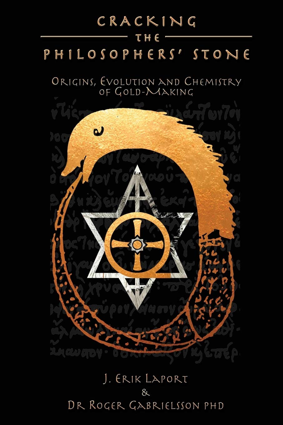 Cracking the Philosophers' Stone: Origins, Evolution and Chemistry of GoldMaking (Paperback Black & White Edition) (Quintessenc,Used