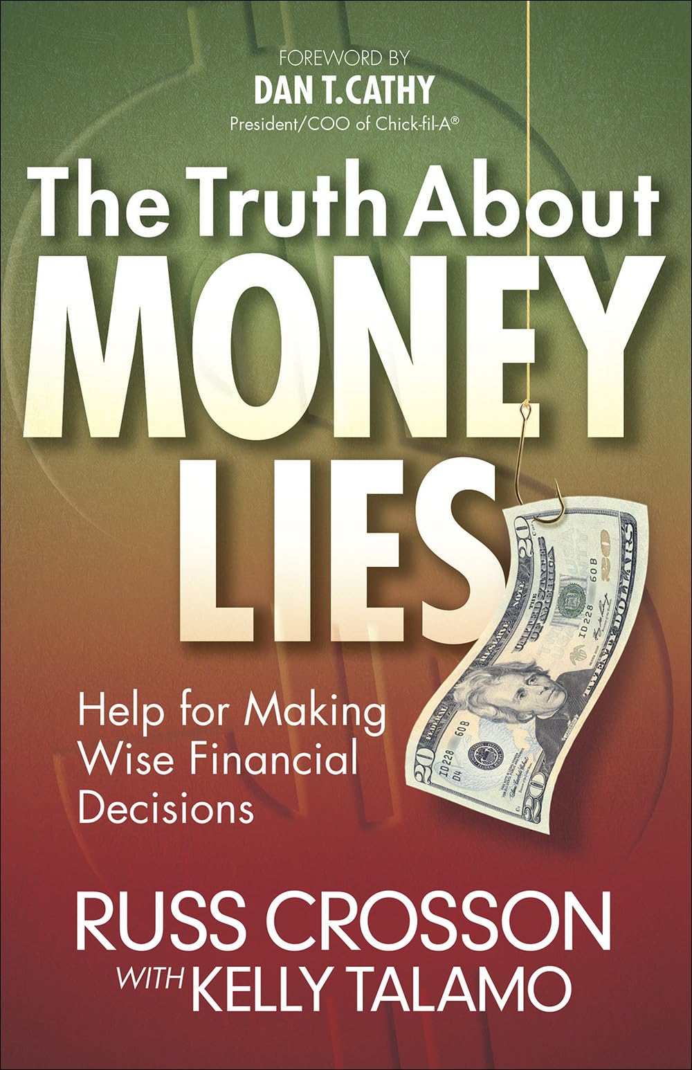 The Truth About Money Lies: Help For Making Wise Financial Decisions,Used