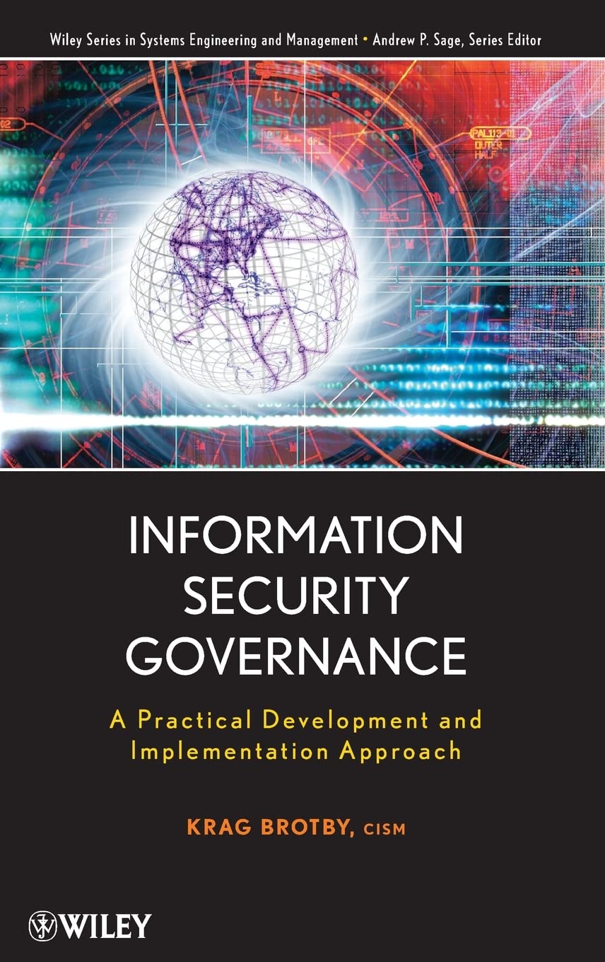 Information Security Governance: A Practical Development and Implementation Approach,Used